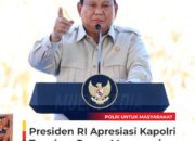 Presiden Prabowo Apresiasi Kapolri Tangkap Pesan Mengenai Jadi ” Polisi Rakyat “