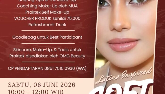 Beauty Class “Soft Glam Latina Look”, Kelas Kreatif Khalsa Berkolaborasi dengan OMG Beauty Paragon Group di Sedati Sidoarjo