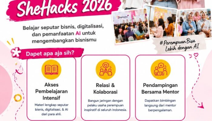 SheHacks 2026 Bidik 27 Ribu Perempuan UMKM, Dorong Bisnis Naik Kelas Lewat AI